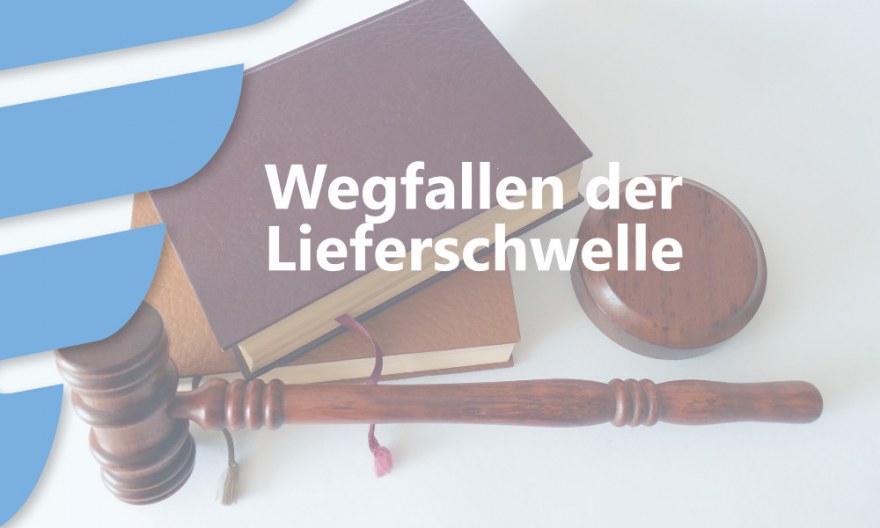 Wegfallen der Lieferschwelle