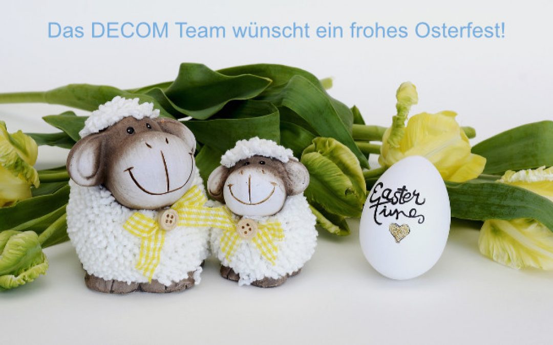 DECOM wünscht ein frohes Osterfest